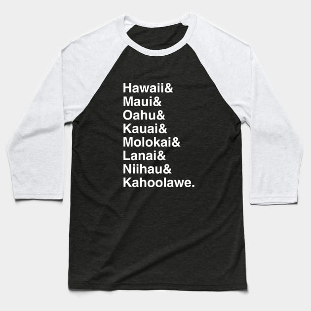 Hawaiian Islands List Baseball T-Shirt by GloopTrekker